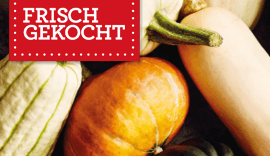 Kürbiszeit: Rezepte & Sorten